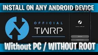 How To Install TWRP On ANY Android Device VIA MAGISK Without PC  Without ROOT