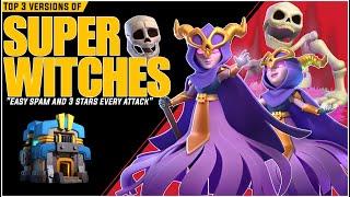 Top 3 Super Witches Th12 Attack Strategies  Th12 Super witch Attack 2024