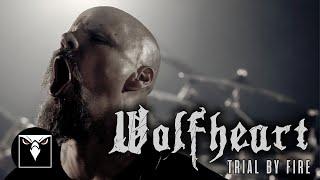 WOLFHEART - Trial By Fire Official Music Video