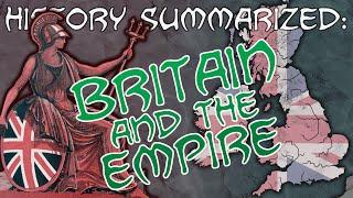 History Summarized The British Empire