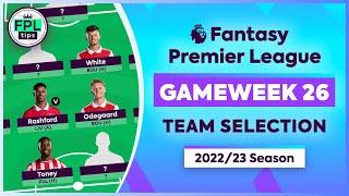 FPL GW26 TEAM SELECTION  Sell Darwin or Nketiah?  Gameweek 26  Fantasy Premier League 2223 Tips