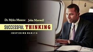 You Are What You Think Dr. Myles Munroe & John Maxwell