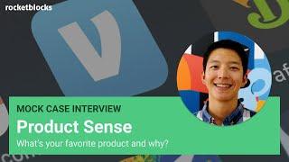 Product sense mock interview whats your favorite product and why? w ex-Google PM