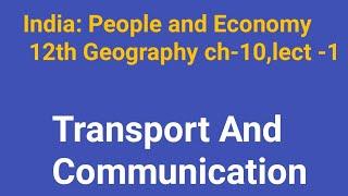 Transport And Communication Lect-1