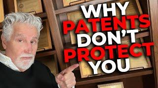 Patents Don’t Protect You From People Stealing Ideas