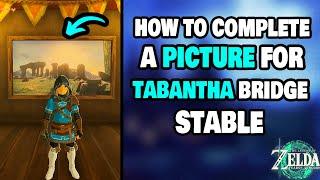 How To Complete A Picture For Tabantha Bridge Stable in Zelda Tears of The Kingdom STEP-BY-STEP