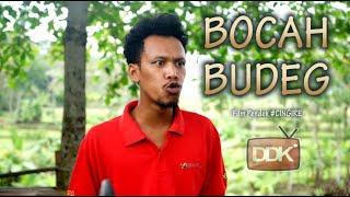 BBB - BOCAH BUDEG BANGET