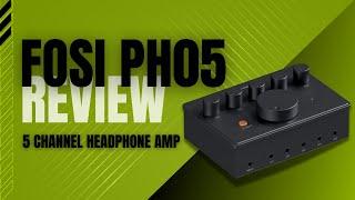 FOSI PH05 PRODUCT REVIEW   Audio Engineer Shares Honest Opinion on a 5-Channel Headphone Amp