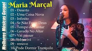 Maria Marçal  infinito  Deserto ...SÓ AS MELHORES MUSICAS GOSPEL MAIS TOCADAS 2023 - Top hinos