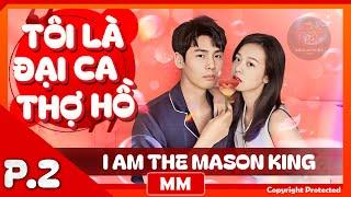 I Am the Mason King - Part 02  The Modern Romantic Movie 2024  Asia Movives HUB
