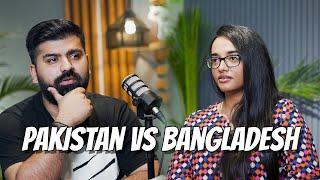 Pakistan vs. Bangladesh Unveiling Contrasts in Conversation with Kehkashan  Podcast #49