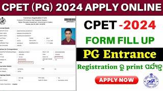 Common PG Entrance 2024 Online ApplyHow to Apply Odisha Common PG Entrance 2024CPET 2024 Apply