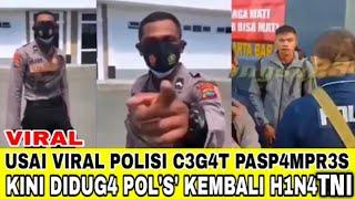 VIRAL  DI DUGA OKNUM POLISI MENGHINA  TENTARA - BEGINI REAKSI CEPAT TNI