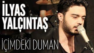 İlyas Yalçıntaş - İçimdeki Duman JoyTurk Akustik