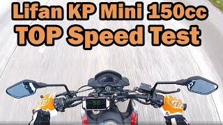 Lifan KP Mini 150cc TOP SPEED TEST