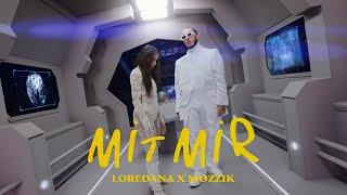 LOREDANA x MOZZIK – Mit Mir prod. by Jumpa & Kalli Bianco Official Video