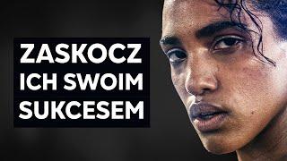 PRACUJ CIĘŻKO W CISZY ZSZOKUJ ICH SWOIM SUKCESEM  Niesamowita Kompilacja Mów Motywacyjnych