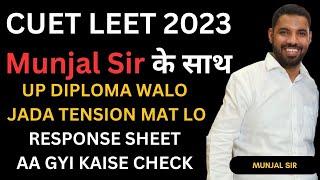 CUET LEET 2023 Response Sheet Out aa gya Notice Diploma Walo How to Check CUET Raw Score? kabkaise?