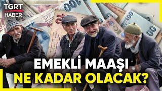 Emekli Zammı İçin Yeni Senaryo OVP Sonrası Emekli Maaşları Ne Olacak? - TGRT Haber