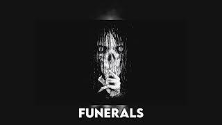 FUNERALS - SAOTO MAMORE Slowed