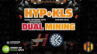 Hypra HYP & Karlsen KLS - DUAL Mining - ETHash B3+KarlsenHash - NVIDIA - HIVEOS