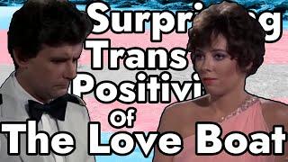The Trans Positivity of The Love Boat