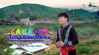 Teb chaws meka thiaj yog hmoob lub ceeb tsheej By Nuj xeem Karaoke