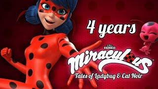 MIRACULOUS    4 YEARS OF MIRACULOUS   Tales of Ladybug and Cat Noir