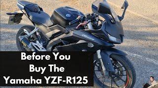 Before You Buy The Yamaha YZF-R125