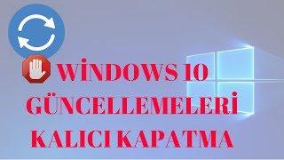 Windows 10 Update Güncelleme Kapatma Kesin Çözüm