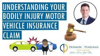 Understanding Your Bodily Injury Motor Vehicle Insurance Claim