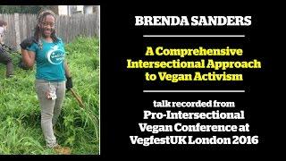 Brenda Sanders - A Comprehensive Intersectional Approach to Vegan Activism