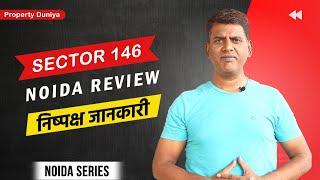 Sector 146 Noida Review - Unbiased Review of Upcoming Sector