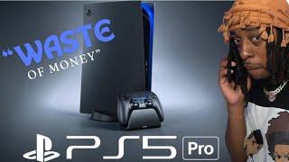 Ps5 PRO IS A WASTE OF MONEY