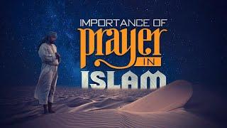 Importance of Prayer  Sheikh Omar El Banna
