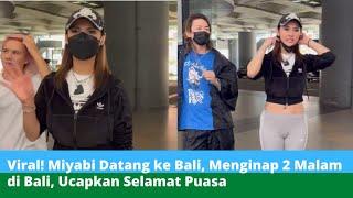 VIRALL Miyabi Datang ke Bali Menginap 2 Malam Tiba-tiba ke Panti Jompo Ngapain Ya? #viral