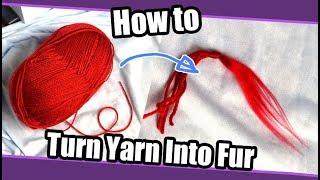 Fursuit Making Tip #2 Turn Yarn Into Fur