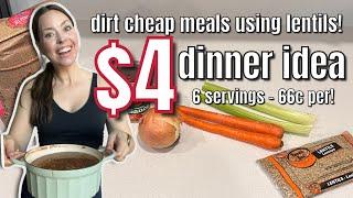 DIRT CHEAP MEALS USING LENTILS $4 Dinner Idea 6 Servings Easy Healthy Lentil Meals