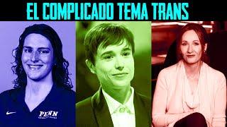 EL COMPLICADO TEMA TRANS *Sebastián Deráin*