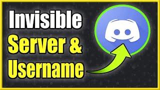 How to make USERNAME INVISIBLE and SERVER NAME on Discord Easy Method