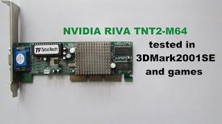 NVIDIA RIVA TNT2-M64 tested in 3DMark2001SE and games