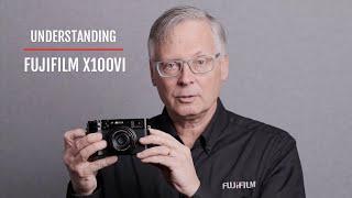 Understanding Fujifilm X100VI