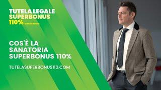 Sanatoria Superbonus 110% Cosè e Quali Sono Le Applicazioni