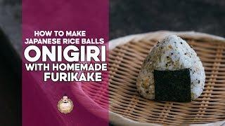 How to Make Onigiri & Homemade Furikake  Japanese Rice Balls  おにぎりとふりかけの作り方