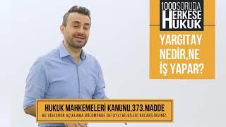 Yargıtay NedirNe İş Yapar? I Herkese Hukuk