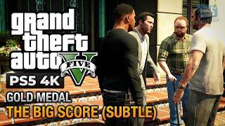 GTA 5 PS5 - Mission #80 - The Big Score Subtle Approach Gold Medal Guide - 4K 60fps