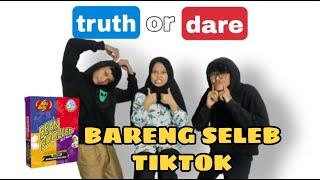 TRUTH OR DARE BARENG SELEB TIKTOK ft.nadila dianova