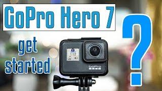 GoPro Hero 7 for beginners  user guide  step by step english tutorial