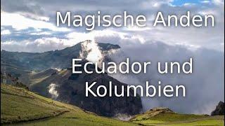 ARTE Magische Anden 15 - Ecuador und Kolumbien