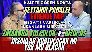 ŞEYTAN PARALEL EVRENDE Mİ? DÜNYAYI KÖTÜLÜK MÜ YÖNETİYOR? Ömer Faruk İspir Murat İrfan Ağcabay